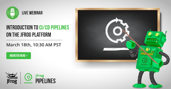 introduction-to-ci-cd-pipelines-on-the-jfrog-platform-jfrog-webinars